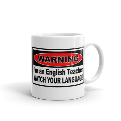 Warning!  English Teacher Mug