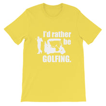 I'd Rather Be Golfing t-shirt