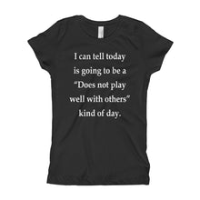 Girl's T-Shirt - Does not play well with others