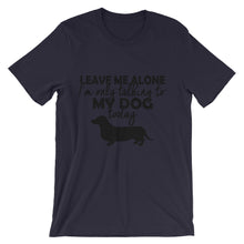 I'm Only Talking to My Dog Today t-shirt