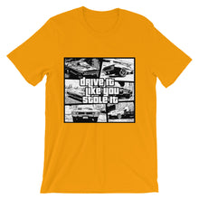 Drive It Like You Stole It t-shirt