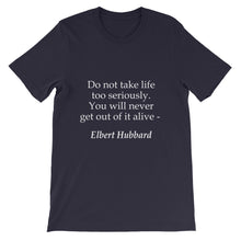Do not take life too seriously t-shirt