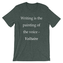 Writing is the painting of the voice t-shirt