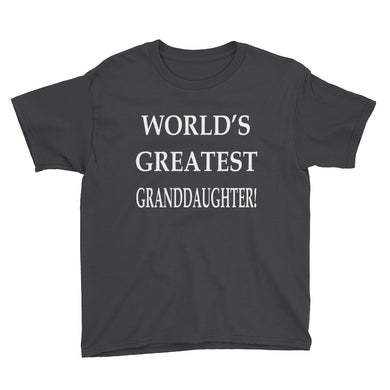 World's Greatest Granddaughter Youth Short Sleeve T-Shirt