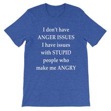 I don't have anger issues