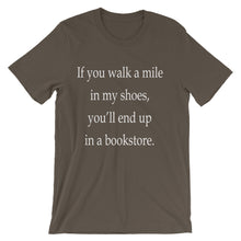 If you walk a mile in my shoes t-shirt