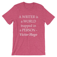 A writer is a world trapped in a person t-shirt