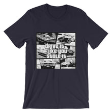 Drive It Like You Stole It t-shirt