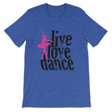 Live Love Dance t-shirt