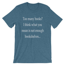 Too many books t-shirt
