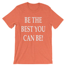 Be the best you can be t-shirt