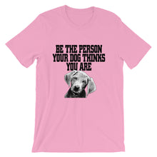 Bee the Person Your Dog Thinks You Are t-shirt