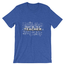 Trust Me I'm a Teacher t-shirt