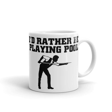 I'd Rather Be Playing Pool Mug