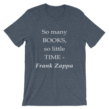 So many books - so little time t-shirt