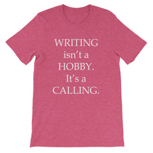 Writing is a calling t-shirt