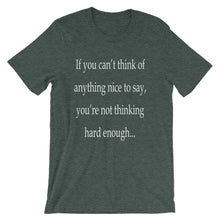 If you can't think of anything nice to say t-shirt
