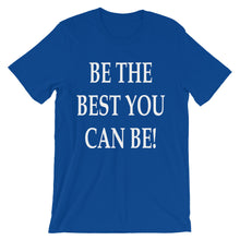 Be the best you can be t-shirt