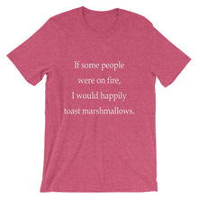 If some people were on fire t-shirt