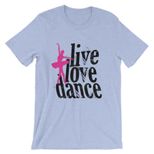 Live Love Dance t-shirt