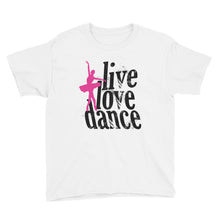 Live Love Dance Youth Short Sleeve T-Shirt