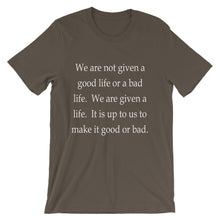 A good life t-shirt