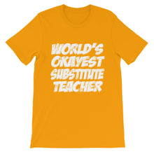 World's Okayest Substitute Teacher t-shirt
