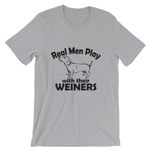 Real Men Play With Their Weiners t-shirt