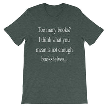 Too many books t-shirt