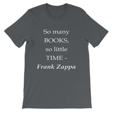 So many books - so little time t-shirt