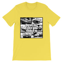 Drive It Like You Stole It t-shirt