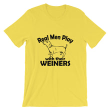 Real Men Play With Their Weiners t-shirt