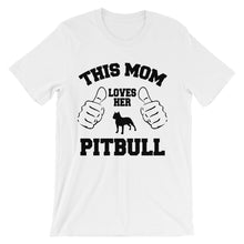 This Mom Loves Her Pitbull t-shirt