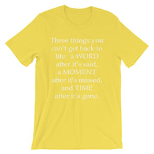 Three things you can't get back t-shirt