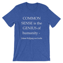 Common Sense is the genius of humanity