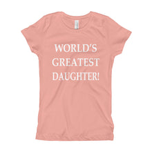Girl's T-Shirt - World's Greatest Daughter