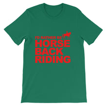 I'd Rather Be Horse Back Riding t-shirt