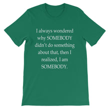 I am somebody t-shirt
