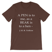 A pen is to me, as a beak is to a hen