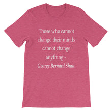 Those that cannot change their minds t-shirt