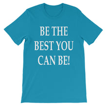 Be the best you can be t-shirt