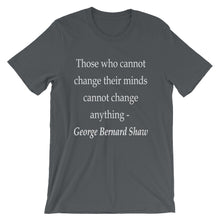 Those that cannot change their minds t-shirt