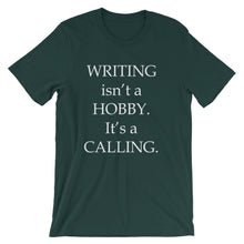 Writing is a calling t-shirt