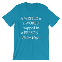 A writer is a world trapped in a person t-shirt