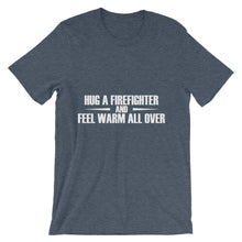 Hug a Firefighter t-shirt