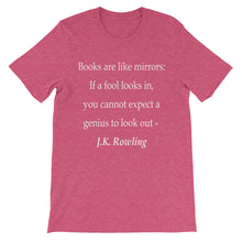 Books are like mirrors t-shirt