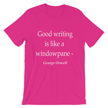 Good writing is like a windowpane