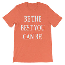 Be the best you can be t-shirt