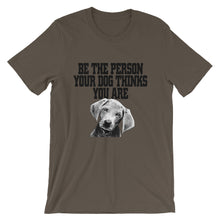 Bee the Person Your Dog Thinks You Are t-shirt