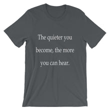The quieter you become t-shirt